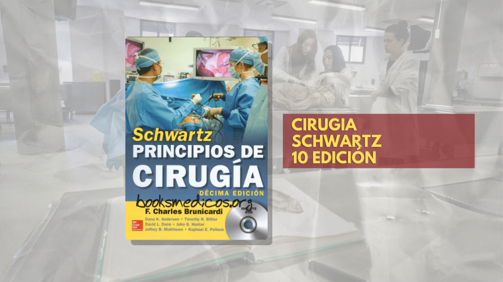 CIRUGIA SCHWARTZ 10 EDICION