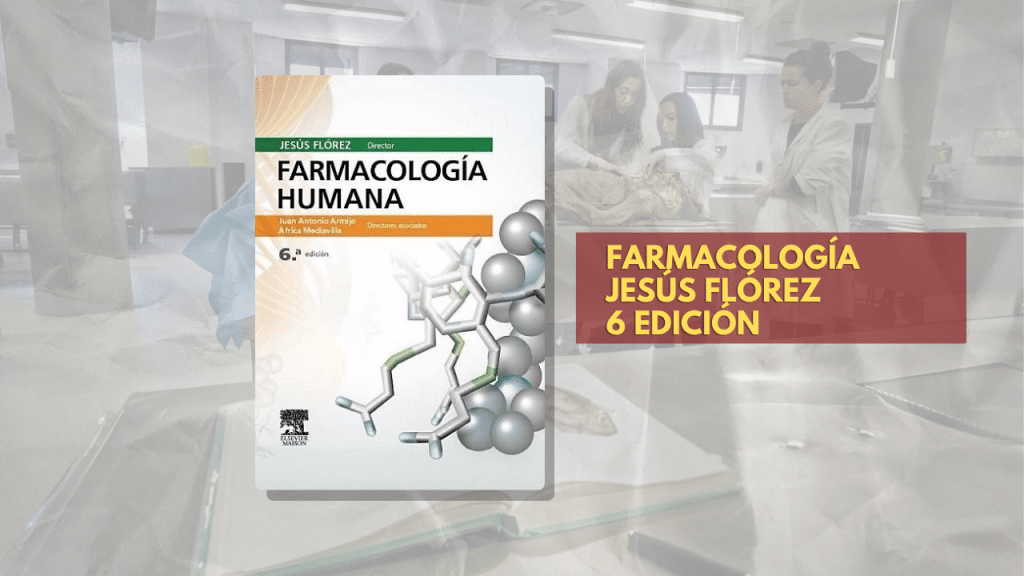 FARMACOLOGÍA JESÚS FLÓREZ 6 EDICION