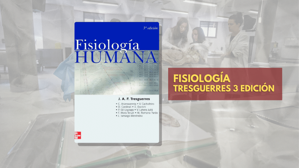 FISIOLOGÍA TRESGUERRES 3 EDICION