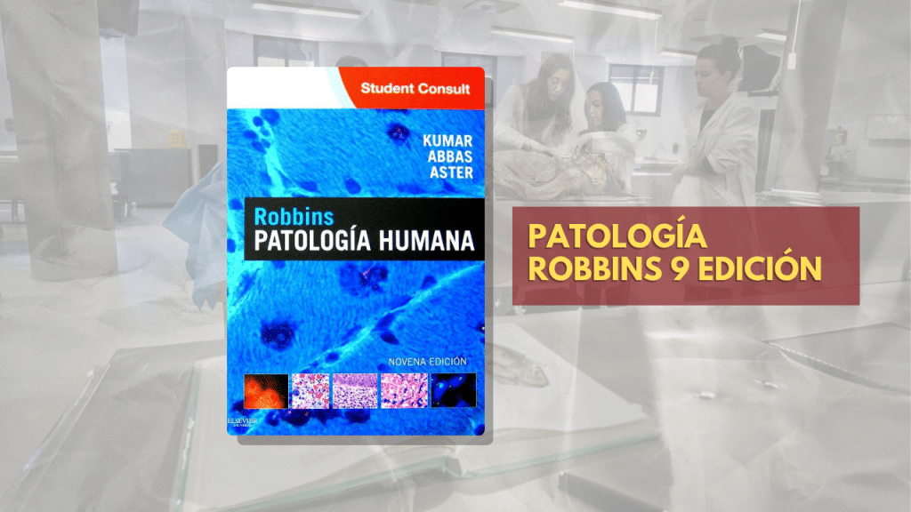 PATOLOGÍA ROBBINS 9 EDICION