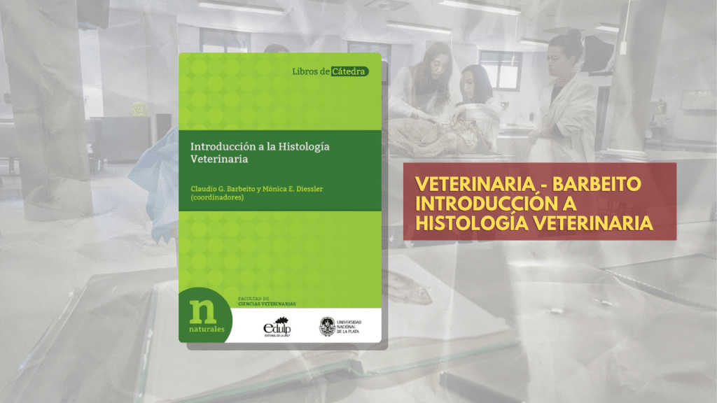VETERINARIA - BARBEITO INTRODUCCIÓN A HISTOLOGÍA VETERINARIA